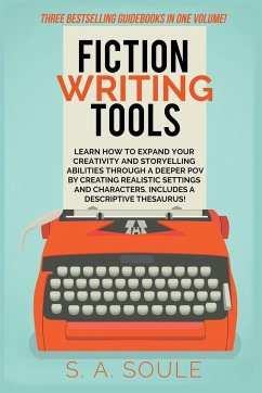 Fiction Writing Tools - Soule, S. A.