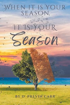 When It Is Your Season, It Is Your Season - Carr, D. Previn
