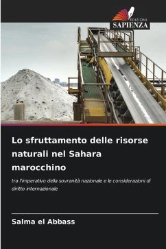 Lo sfruttamento delle risorse naturali nel Sahara marocchino - el Abbass, Salma