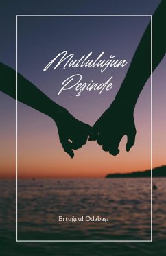 Mutlulu¿un Pe¿inde - Odabasi, Ertugrul Mutlulu¿un Pe¿inde - Odabasi, Ertugrul