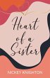 HEART OF A SISTER - Bild 1