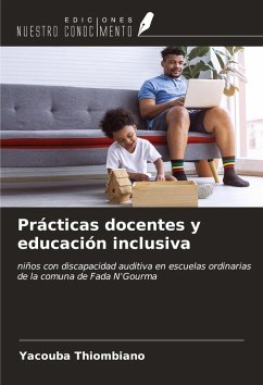 Prácticas docentes y educación inclusiva - Thiombiano, Yacouba Prácticas docentes y educación inclusiva - Thiombiano, Yacouba