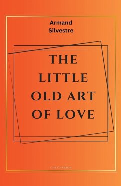 The Little Old Art of Love - Silvestre, Armand; Charron, Cor