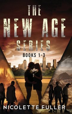 The New Age Series - Books 1-3 - Fuller, Nicolette