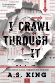 I Crawl Through It (eBook, ePUB)