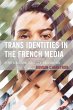 Trans Identities in the French Media - Bild 1
