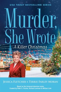 Murder, She Wrote: A Killer Christmas (eBook, ePUB) - Fletcher, Jessica; Moran, Terrie Farley