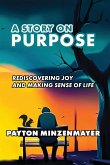 A Story On Purpose