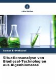 Situationsanalyse von Biodiesel-Technologien aus Algenbiomasse