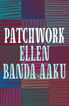 Patchwork (eBook, ePUB) - Banda-Aaku, Ellen