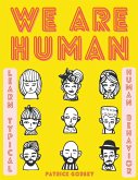 We Are Human - Learn Typical Human Behavior