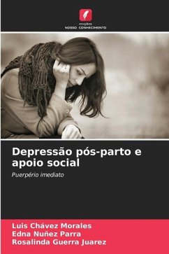 Depressão pós-parto e apoio social - Chávez Morales, Luis;Nuñez Parra, Edna;Guerra Juarez, Rosalinda