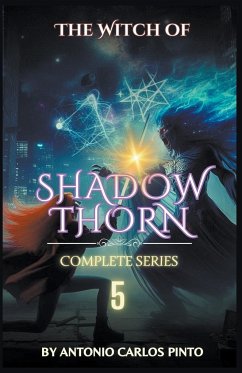 The Witch of Shadowthorn 5 - Pinto, Antonio Carlos