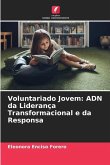 Voluntariado Jovem: ADN da Liderança Transformacional e da Responsa