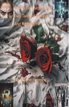 Wive's Fury Unleashed - Two Tales of Betrayal and Retribution - Simmes, Wayne