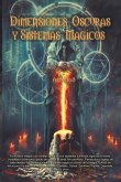 Dimensiones Oscuras y Sistemas Magicos