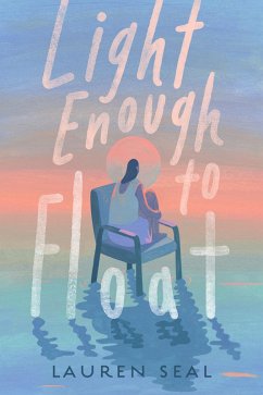 Light Enough to Float (eBook, ePUB) - Seal, Lauren