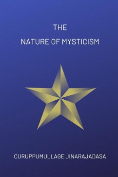 The Nature of Mysticism - Jinarajadasa, Curuppumullage