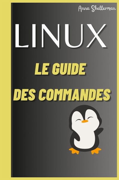 LINUX Le Guide des commandes LINUX Le Guide des commandes
