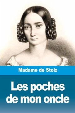 Les poches de mon oncle - Madame de Stolz