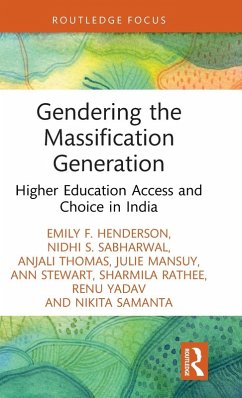 Gendering the Massification Generation - Henderson, Emily F.; Sabharwal, Nidhi S.; Thomas, Anjali