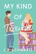 My Kind of Trouble (eBook, ePUB) - Bild 1