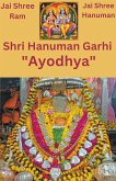 Jai Shri Hanuman Garhi "Ayodhya"