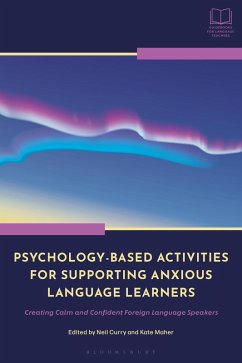 Psychology-Based Activities for Supporting Anxious Language Learners (eBook, PDF)