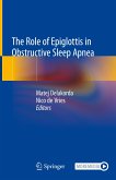The Role of Epiglottis in Obstructive Sleep Apnea (eBook, PDF)
