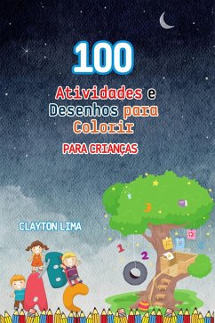 Cover 100 Atividades e Desenhos para Colorir para Crianças (eBook, ePUB)