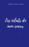 Les éclats de mon coeur (eBook, ePUB)