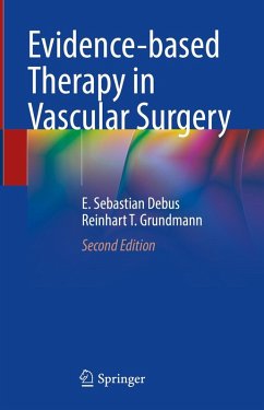 Evidence-based Therapy in Vascular Surgery (eBook, PDF) - Debus, E. Sebastian; Grundmann, Reinhart T.