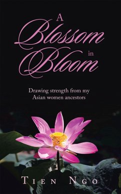 A Blossom in Bloom (eBook, ePUB) - Ngo, Tien