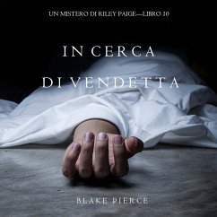 In Cerca di Vendetta (Un Mistero di Riley Paige—Libro 10) (MP3-Download) - Pierce, Blake