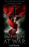 An Empire at War (The Chronicles of the Valenko Empire, #1) (eBook, ePUB)