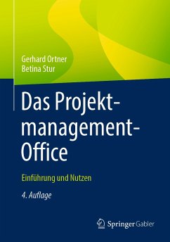 Das Projektmanagement-Office (eBook, PDF) - Ortner, Gerhard; Stur, Betina