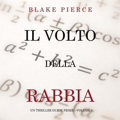 Il Volto della Rabbia (Un Thriller di Zoe Prime—Volume 5) (MP3-Download) - Pierce, Blake