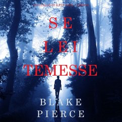 Se lei temesse (Un giallo di Kate Wise – Libro 6) (MP3-Download) - Pierce, Blake
