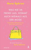 Was nie im Trend lag, kommt auch niemals aus der Mode   (Mängelexemplar)