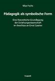 Pädagogik als symbolische Form (eBook, PDF)