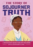 The Story of Sojourner Truth (eBook, ePUB)