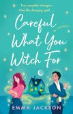 Careful What You Witch For (eBook, ePUB)