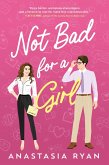 Not Bad for a Girl (eBook, ePUB) Not Bad for a Girl (eBook, ePUB)