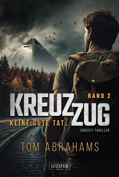 KREUZZUG 2: KEINE GUTE TAT ... (eBook, ePUB) - Abrahams, Tom