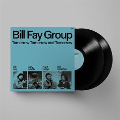 Tomorrow Tomorrow And Tomorrow - Bill Fay Group