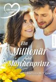 Ein Millionär und Märchenprinz (eBook, ePUB)