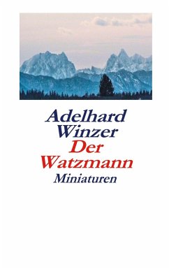 Der Watzmann (eBook, ePUB) - Winzer, Adelhard