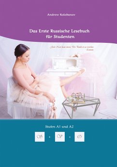 Lerne Russische Sprache: Das Erste Russische Lesebuch für Studenten (eBook, ePUB) - Kolobanov, Andrew