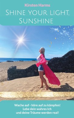 Shine your light, Sunshine (eBook, ePUB)