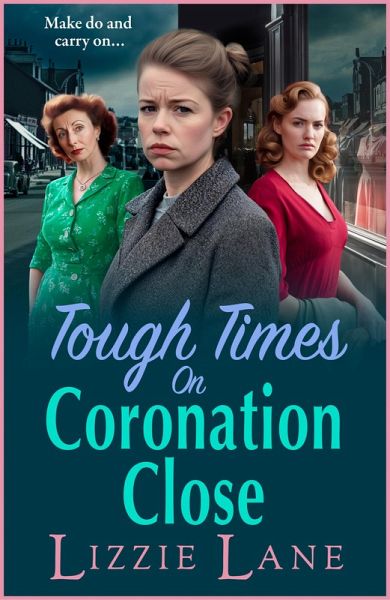 Tough Times on Coronation Close (eBook, ePUB) Tough Times on Coronation Close (eBook, ePUB)